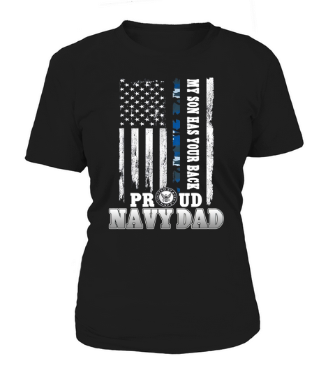 My Son Has Your Back Proud Navy Dad shirt Women's T-Shirt