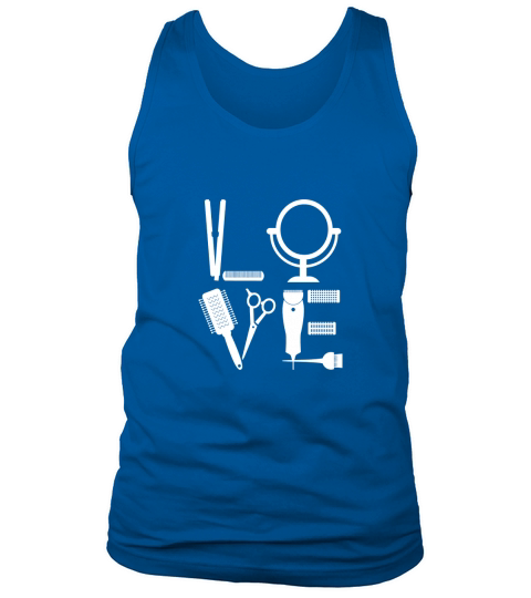 Hairdresser Hairstylist Love T-Shirt For Her Hair Stylist T Tank Top Unisex