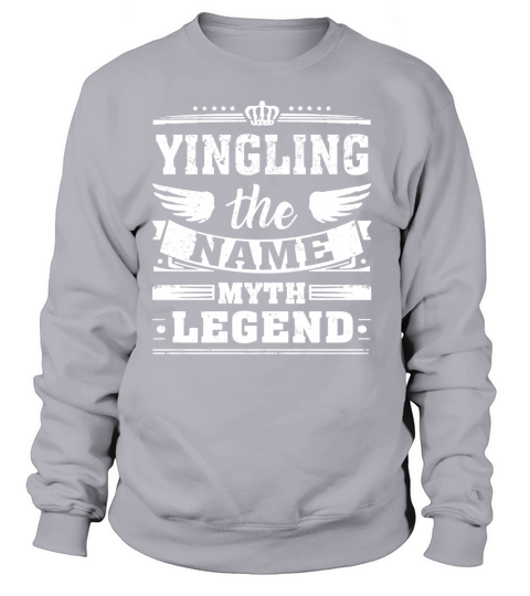 YINGLING, the name, the myth, the legend tshirt Sweatshirt Unisex