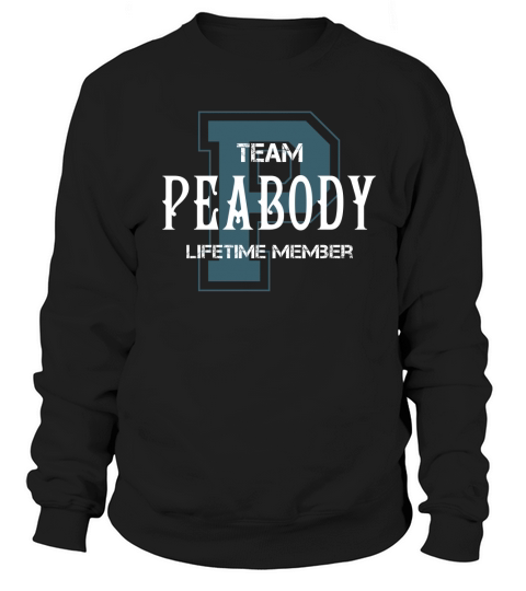 PEABODY Hemden - Team PEABODY Lifetime Mitgliedsname Hemden Sweatshirt Unisex