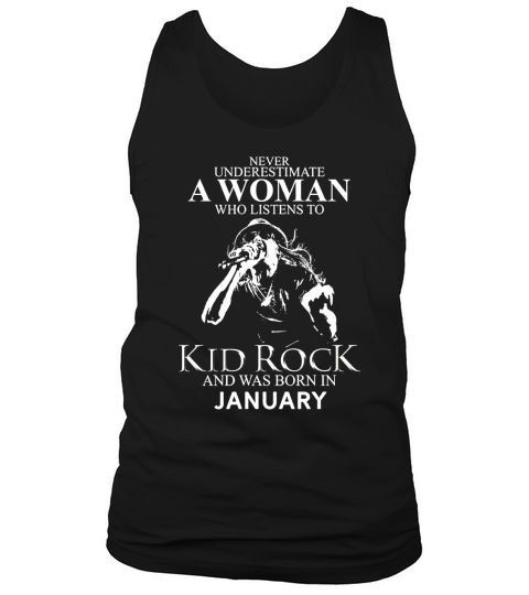 Never Underestimate a Woman Who Listens To Kid Rock And Born In February Tank Top Unisex