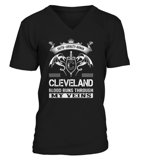Faith Loyalty Honor Cleveland Blood Runs Through My Veins V-Neck T-shirt