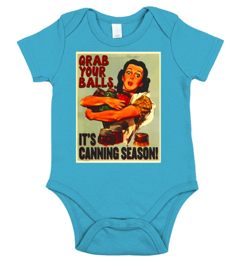 Grab Your Balls Its Canning Season - Vintage T-Shirt Short Sleeve Baby One-Piece
