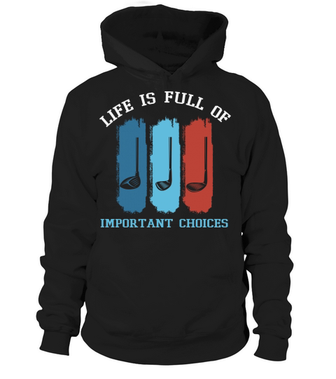 Golf Life is Full Of Important Hoodie Unisex