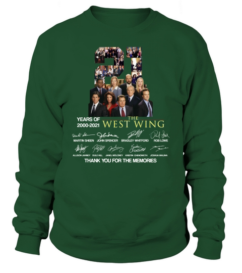 21 Years Of 2000 2021 The West Wing Thank You For The Memories shirt Sweatshirt Unisex