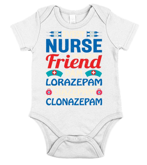 Every nurse has a best friend Short Sleeve Baby One-Piece
