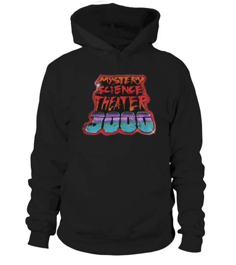 Mystery Science Theater 3000 Hoodie Unisex