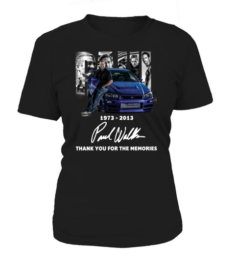 Paul Walker 1973 2013 Signature Thank You For The Memories shirth Women's T-Shirt