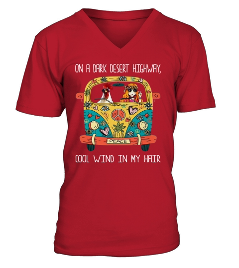 On A Dark Desert Highway Cool Wind In My Hair V-Neck T-shirt