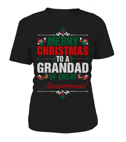 Merry Christmas To A Grandad Of Great Awesomeness Women's T-Shirt
