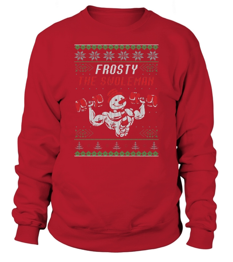 Frosty The Swoleman Ugly Christmas Sweatshirt Unisex