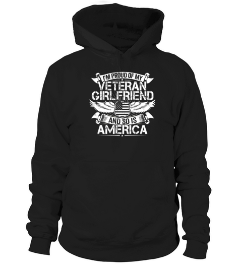 Veteran Boyfriend Support Proud Girlfriend Gift Hoodie Unisex