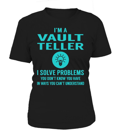 Vault Teller I Solve Problem Job Title Shirts Women's T-Shirt