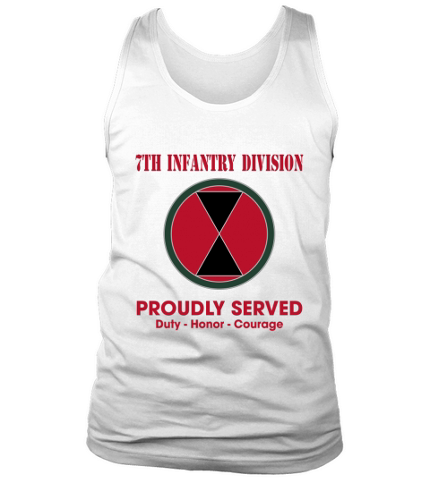 7th Infantry Division proudly served duty honor courage Tank Top Unisex