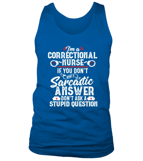 Sarcastic Correctional Nurse Gift RN Prison Nursing Medical Tank Top Unisex