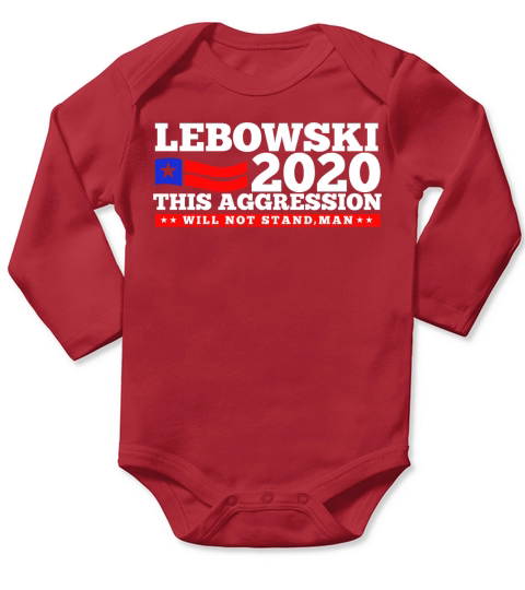 Lebowski 2020 this aggression will not stand man Long Sleeve Baby One-Piece