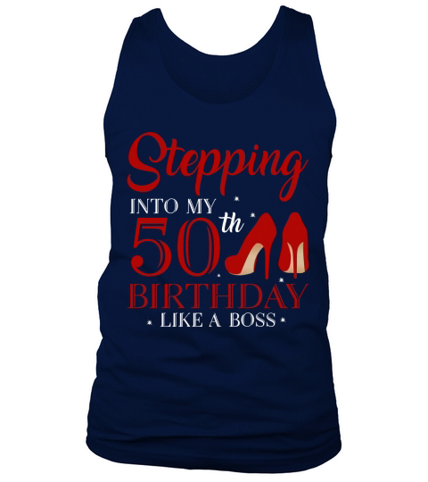 Stepping Into My 50th Birthday Like A Boss 2020 Tank Top Unisex