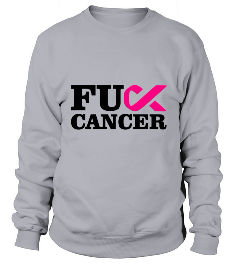 Fuck Cancer Sweatshirt Unisex