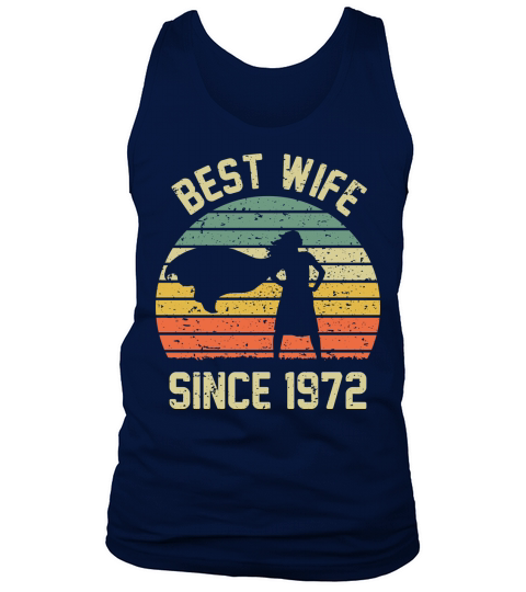 Wedding Anniversary Best Wife SINCE 1972 Tank Top Unisex