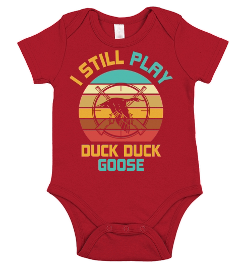 Duck Hunter Quote I Still Short Sleeve Baby One-Piece