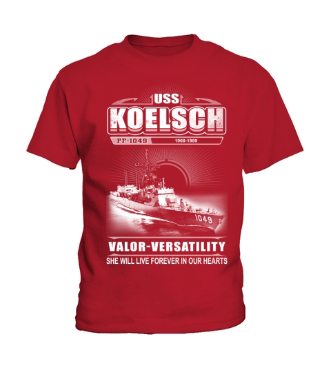 USS Koelsch FF 1049 She will live forever in our heart Kids T-Shirt