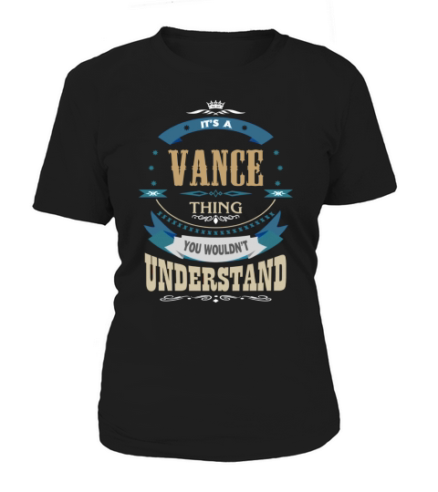 VANCE, Its a VANCE thing Women's T-Shirt