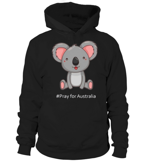 cute Koala Pray For Australia Fires Shirt Hoodie Unisex