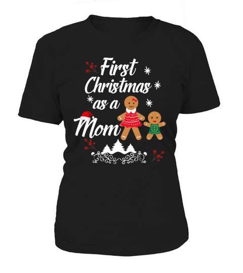 First Christmas As A Mom 2020 Women's T-Shirt
