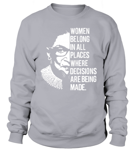 Notorious RBG, Ruth Bader Ginsburg Womens Right shirt Sweatshirt Unisex