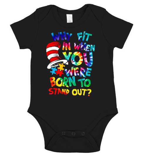 Dr Seuss Autism why fit in when you were born to stand out shirt Short Sleeve Baby One-Piece