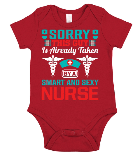 Sorry, this guy is already taken by a smart and sexy nurse Short Sleeve Baby One-Piece