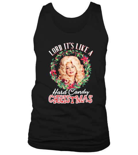 Lord It’s Like A Hard Candy Christmas Dolly Parton shirt - Unisex Long Sleeve Tank Top Unisex