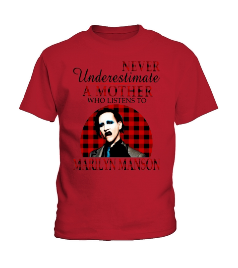 Never underestimate a mother who listens to Marilyn Manson Kids T-Shirt
