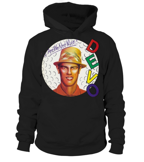 Devo Are We Not Men? Hoodie Unisex