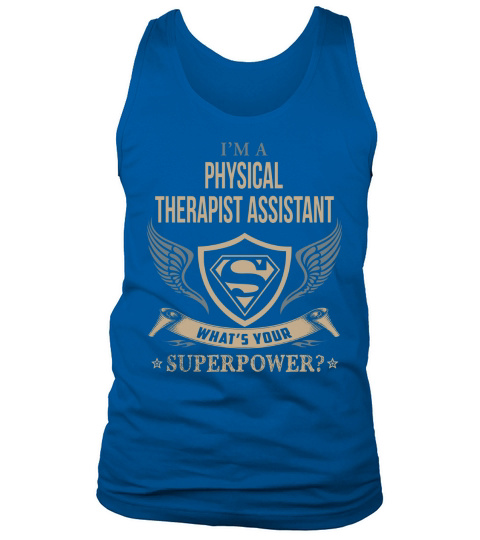 PHYSICAL THERAPIST ASSISTANT - NEVER STOP WHEN I AM DONE Tank Top Unisex