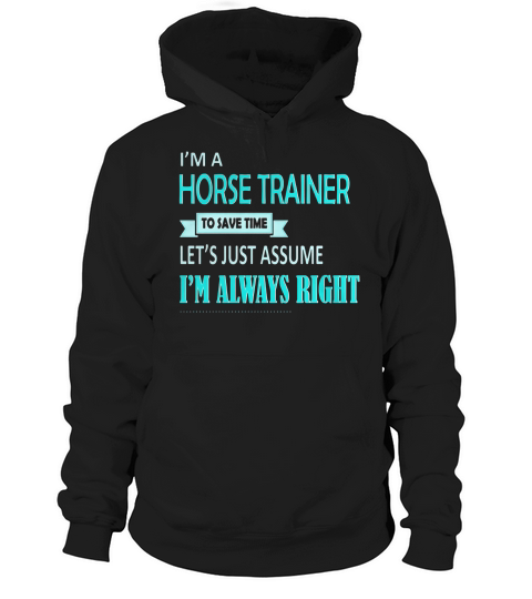 Funny Horse T shirt. Great Birthday Gift for Horse Trainer Hoodie Unisex