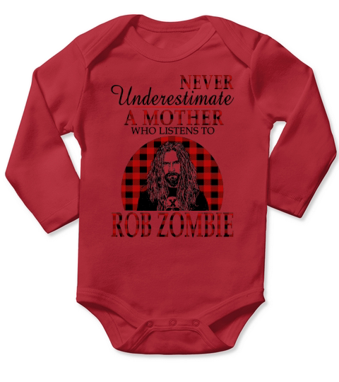 Never underestimate a mother who listens to Rob Zombie - Unisex Long Sleeve Long Sleeve Baby One-Piece