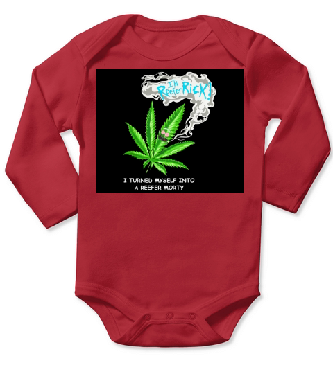 I’m reefer Rick I turned myself into a reefer Morty shirt - Mouse Pad Long Sleeve Baby One-Piece