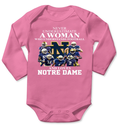 Never underestimate a woman who understands football and loves Notre Dame shirt Long Sleeve Baby One-Piece
