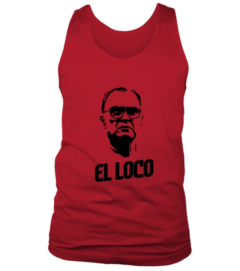 Marcelo Bielsa  El Loco Tank Top Unisex