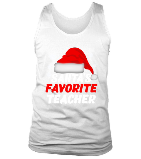 Official Santa’s Favorite Teacher Funny Christmas Women Gift sweater Tank Top Unisex