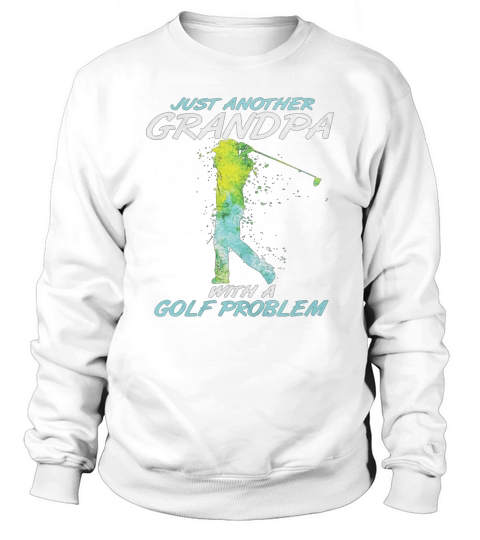 Golf Grandpa Shirt Sweatshirt Unisex