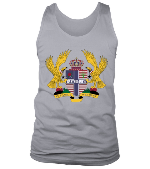 Bartholomew Family Crest For American People - Bartholomew Family T-Shirt, Hoodie, Sweatshirt Tank Top Unisex