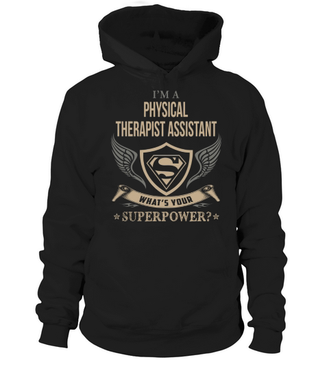 PHYSICAL THERAPIST ASSISTANT - NEVER STOP WHEN I AM DONE Hoodie Unisex