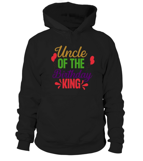 Uncle Of The Birthday King Hoodie Unisex