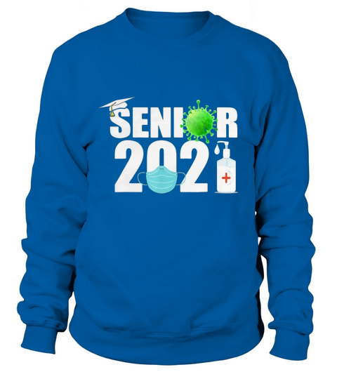 Senior 2020 Mask Hand Sandtinizer Corona Virus shirt Sweatshirt Unisex