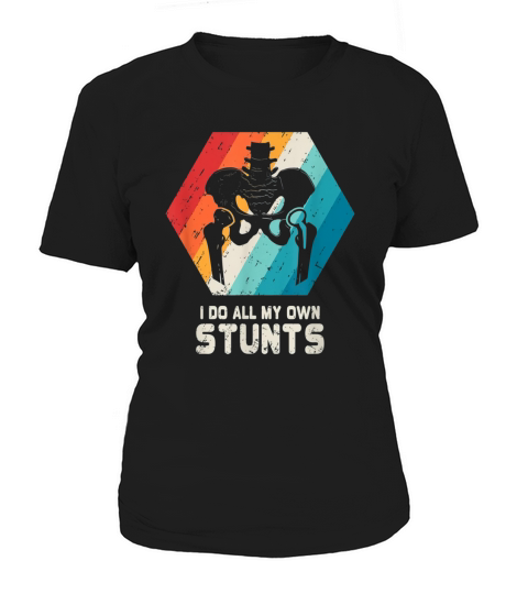 Hip Replacement Broken Hip Surgery Funny Gift Women's T-Shirt