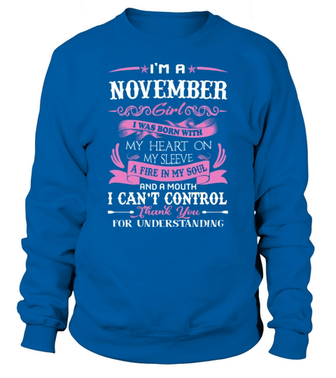 I’m a November Girl I Was Born With My Heart On My Sleeve Sweatshirt Unisex