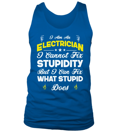 "I Am An Electrician" Cool Saying For Electricians Tank Top Unisex