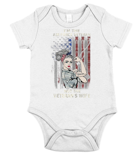 Im The Air Force Veteran Not The Veterans Wife T-Shirt Short Sleeve Baby One-Piece